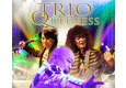 TRIO QUEENESS
