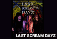 LAST SCREAM DAYZ