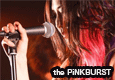 the PiNK BURST