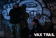 VAX TRAIL