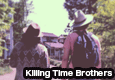 Killing time brothers